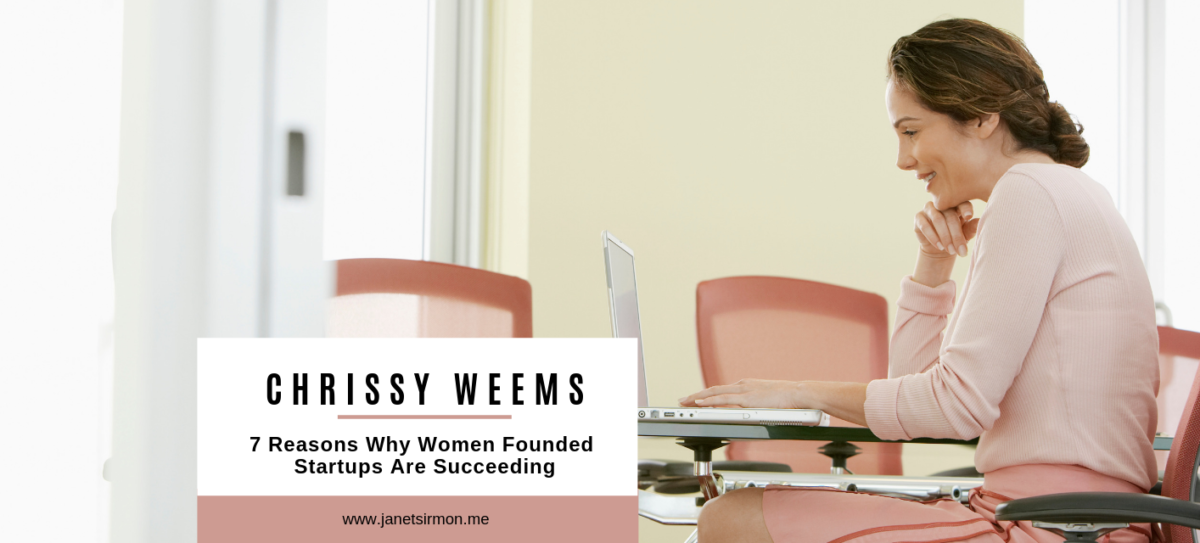 7 Reasons Why Women Founded Startups Are Succeeding